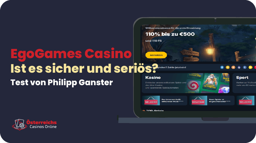 Umfassender Testbericht zum österreichischen Online-Casino Ego.Games von Philipp Ganster