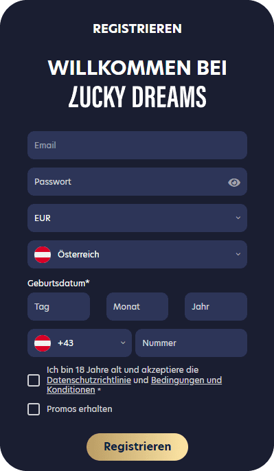 Registrierungsprozess Registrierung bei Luckydreams Casino für Spieler aus Österreich 2025