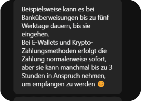 Informationen zu Auszahlungszeiten und Bearbeitungsdauer von Gewinnen - Support-Antwort Informationen zu Auszahlungszeiten und Bearbeitungsdauer von Gewinnen - Support-Antwort