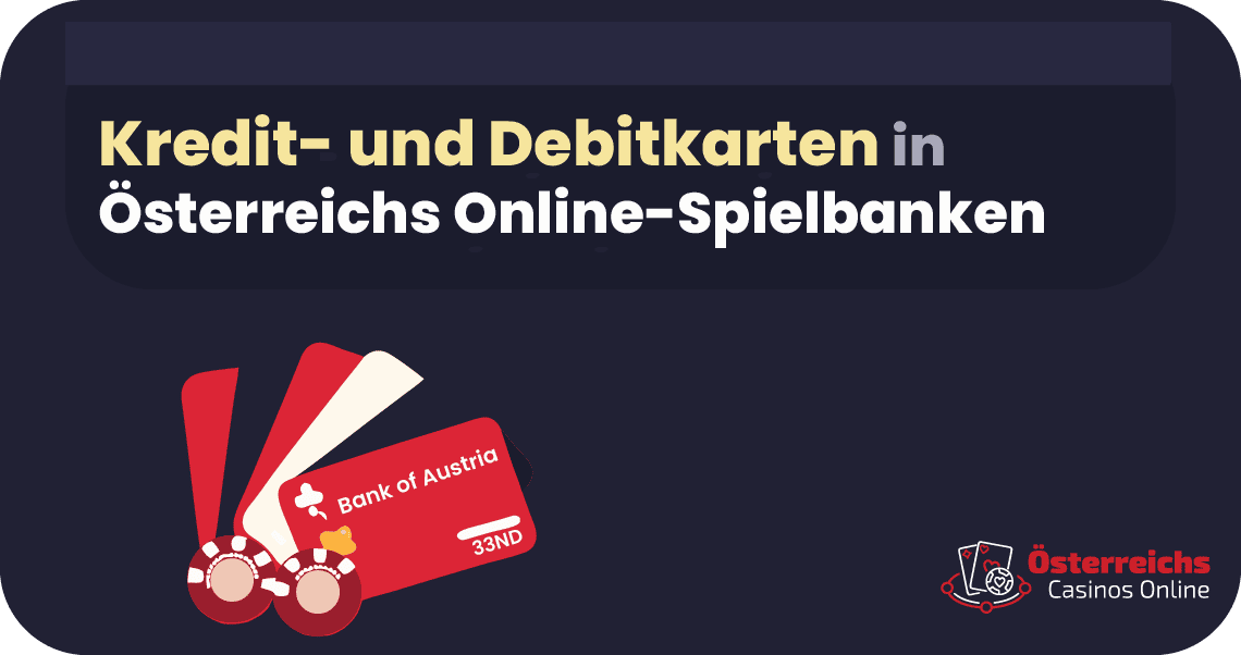 Kartenzahlungen Kartenzahlungen in Österreichs Online-Spielbanken