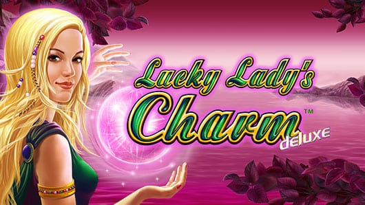 Lucky Lady’s Charm Deluxe Lucky Lady’s Charm Deluxe